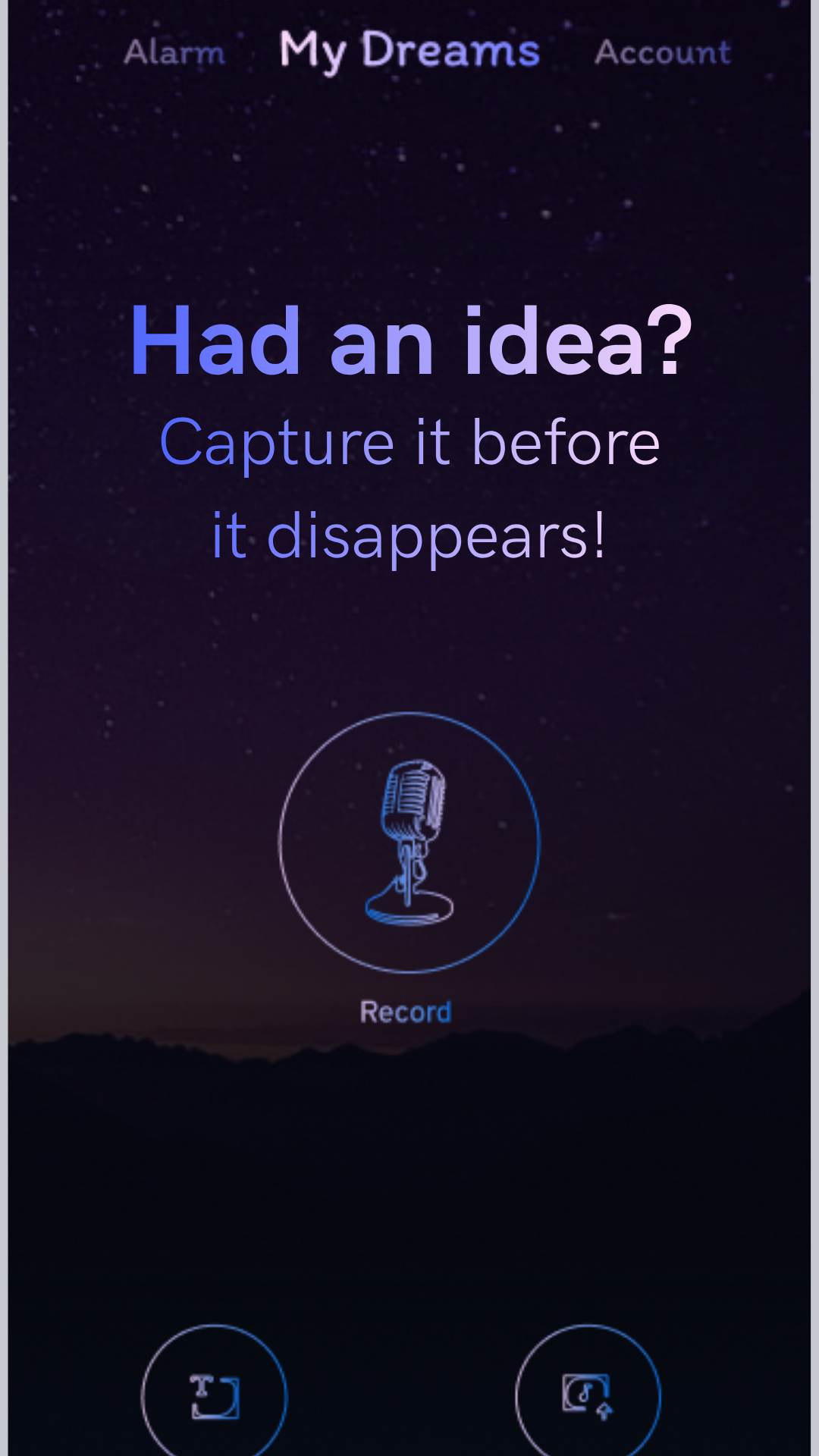 Capture your ideas instantly